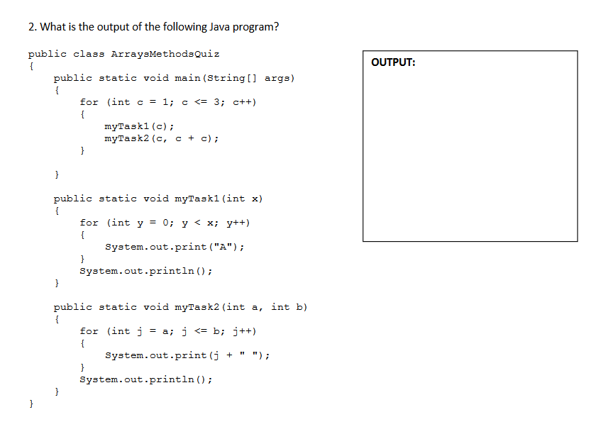 Solved 2. What is the output of the following Java program? | Chegg.com