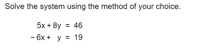 Solved Solve the system using the method of your choice. | Chegg.com