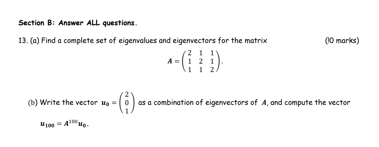 Solved Section B: Answer ALL Questions. 13. (a) Find A | Chegg.com ...