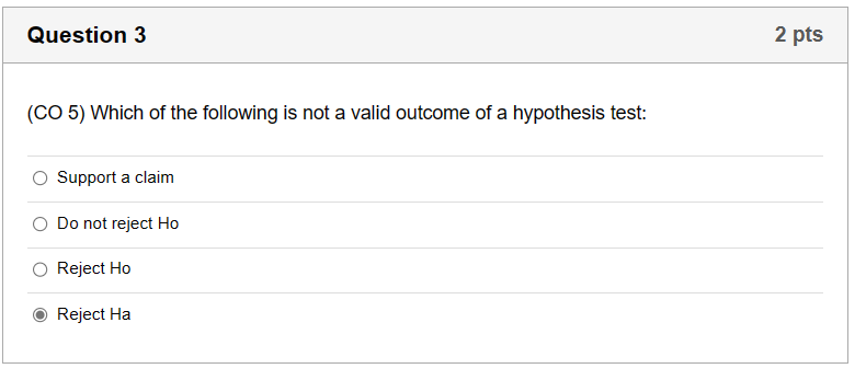 Solved CO 5) Which of the following is not a valid outcome | Chegg.com