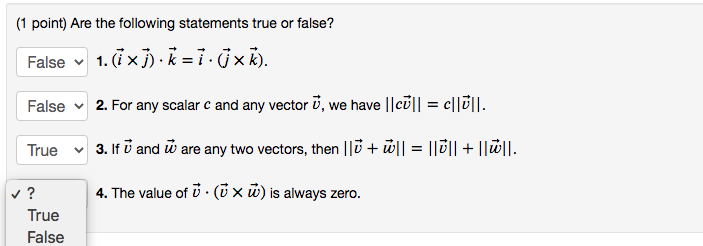 Solved (1 point) Are the following statements true or false? | Chegg.com