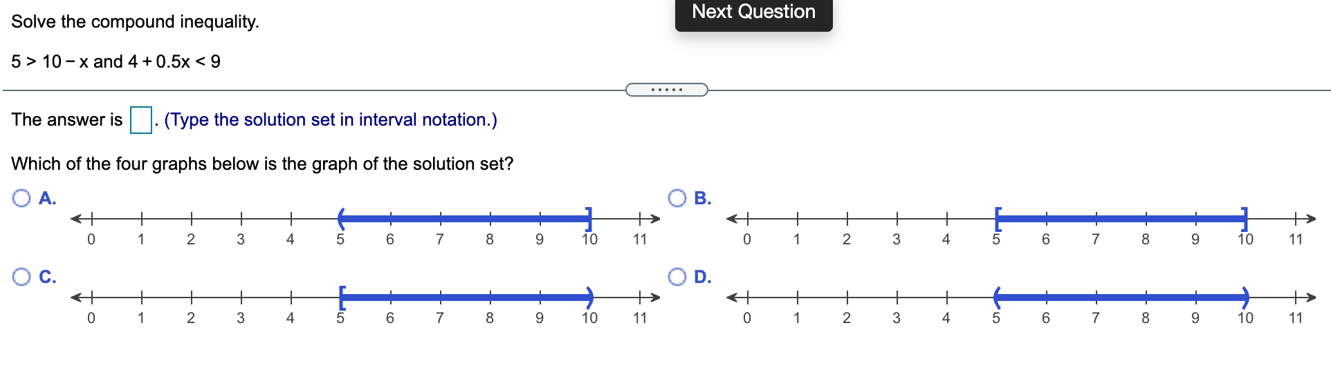 Solved Solve the compound inequality. Next Question 5 > 10- | Chegg.com