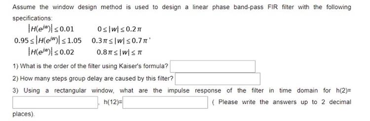 Solved Assume the window design method is used to design a | Chegg.com