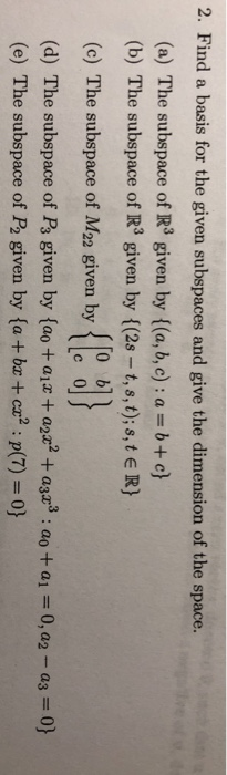 Solved 2. Find a basis for the given subspaces and give the | Chegg.com