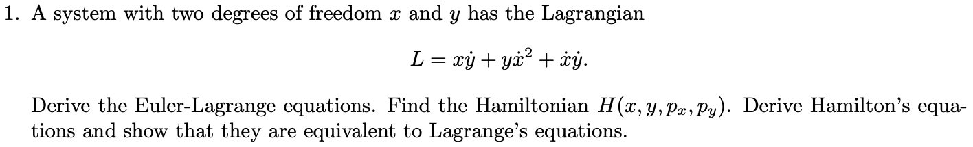 Solved 1. A system with two degrees of freedom x and y has | Chegg.com