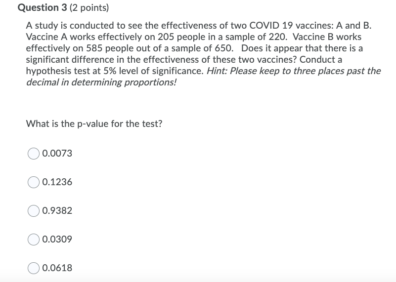 Solved Question 3 (2 points) A study is conducted to see the | Chegg.com