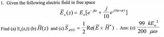 Solved 1 Given The Following Electric Field In Free Spac Chegg Com