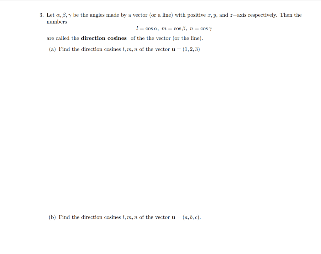 Solved 3. Let α, β, γ be the angles made by a vector (or a | Chegg.com