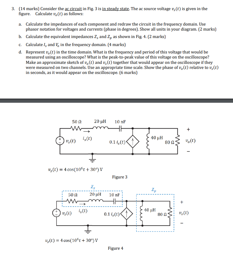 Solved 3. (14 marks) Consider the ac circuit in Fig. 3 is in | Chegg.com