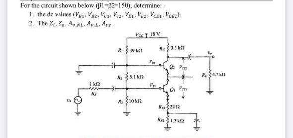 Solved For The Circuit Shown Below (B1-B2=150), Determine: - | Chegg.com