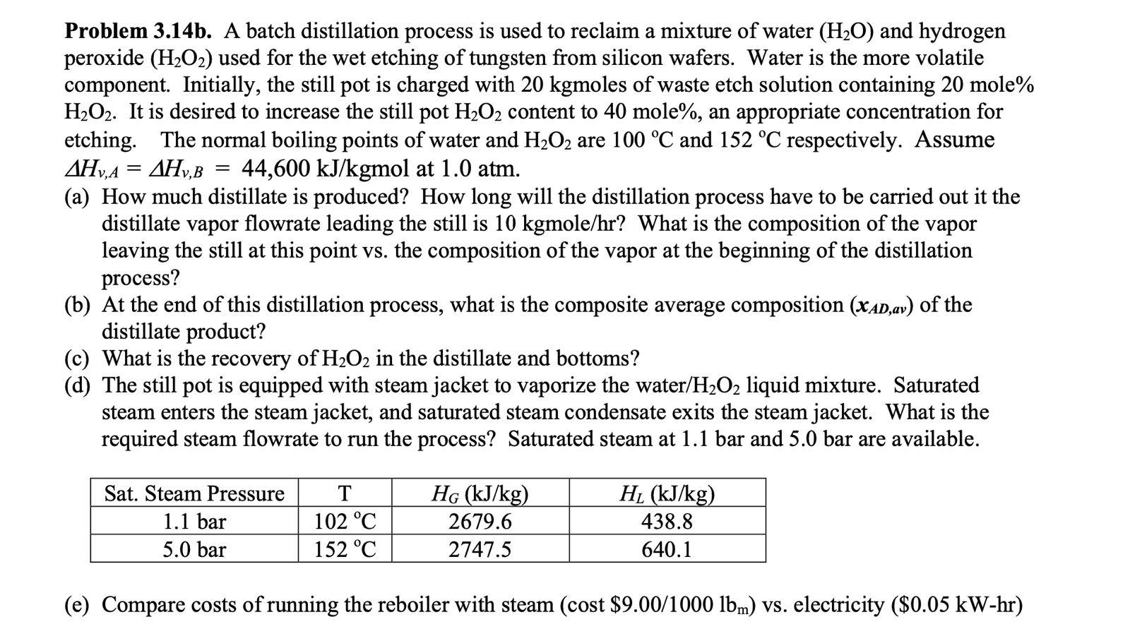 = Problem 3.14b. A batch distillation process is used