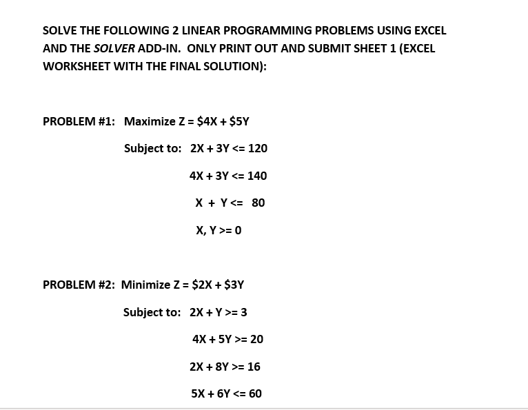 SOLVE THE FOLLOWING 2 LINEAR PROGRAMMING PROBLEMS | Chegg.com
