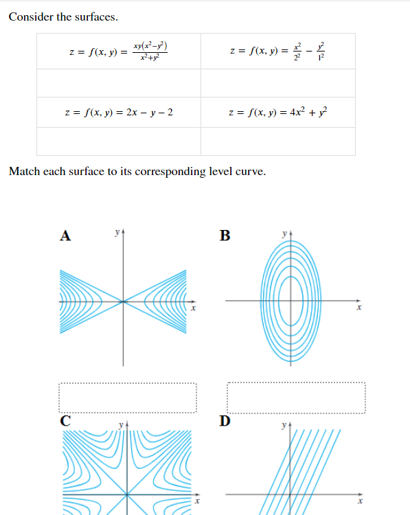 \[ \text { Connidnonthnonerenon } \] Match each surface to its corresponding level curve.