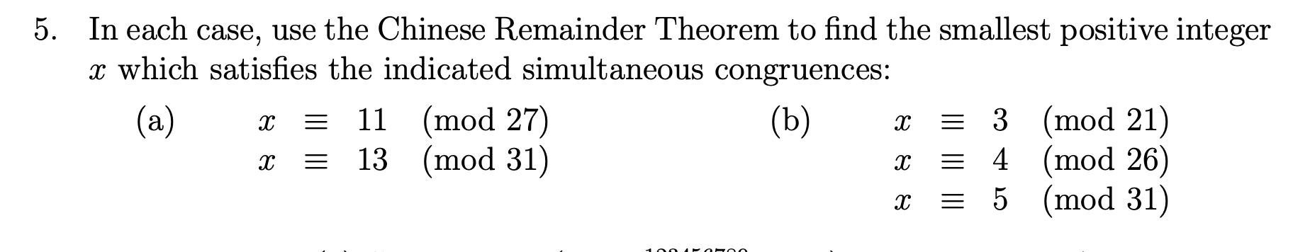 Solved 5. In each case, use the Chinese Remainder Theorem to | Chegg.com