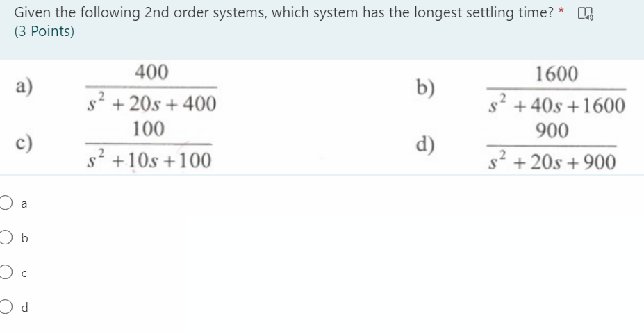 Solved Given the following 2nd order systems, which system | Chegg.com