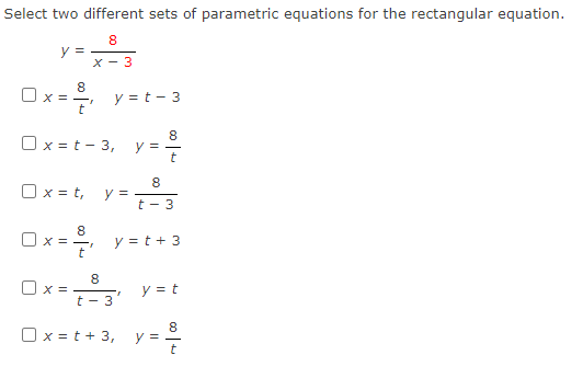 Solved Select Two Different Sets Of Parametric Equations For