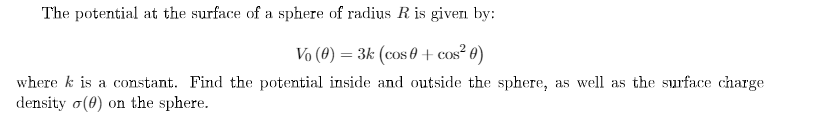 Solved The potential at the surface of a sphere of radius R | Chegg.com