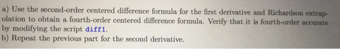 a) Use the second-order centered difference formula | Chegg.com