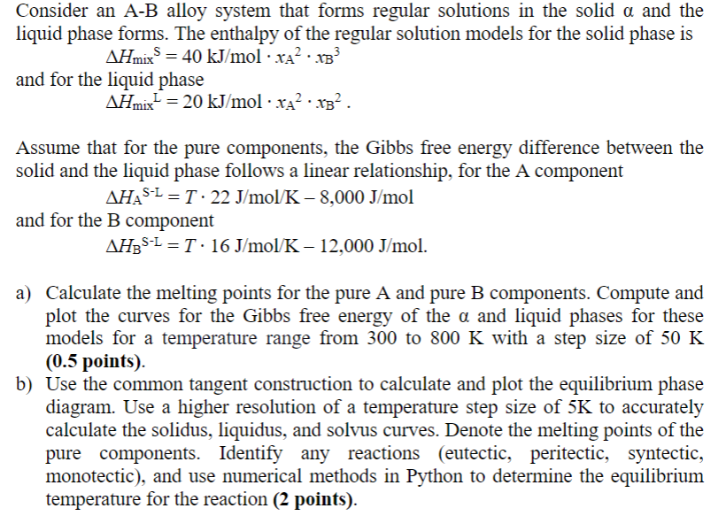 Consider An A-B Alloy System That Forms Regular | Chegg.com