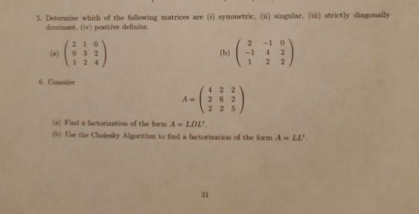 Solved 5. Determine which of the following matrices are (1) | Chegg.com