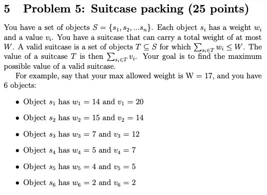 Solved Recall The Suitcase Packing Problem From HW 4, | Chegg.com