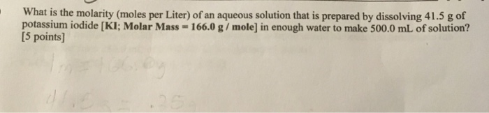 Solved What is the molarity (moles per Liter) of an aqueous | Chegg.com
