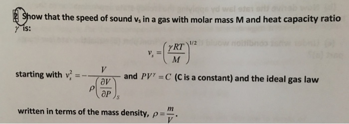 Solved 买 ow that the speed of sound v, in a gas with molar | Chegg.com