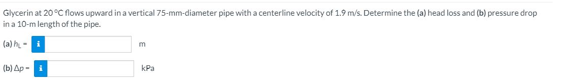 Solved Glycerin At 20°c Flows Upward In A Vertical 