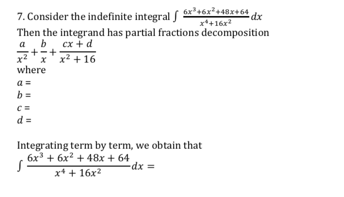 Solved 7. Consider The Indefinite Integral S 6x3 +6x2 | Chegg.com