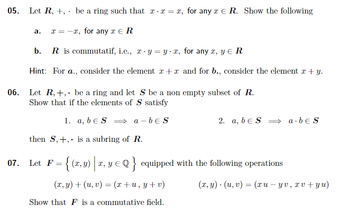 Solved 05. Let R, +, . Be A Ring Such That 2-I = 1, For Any | Chegg.com