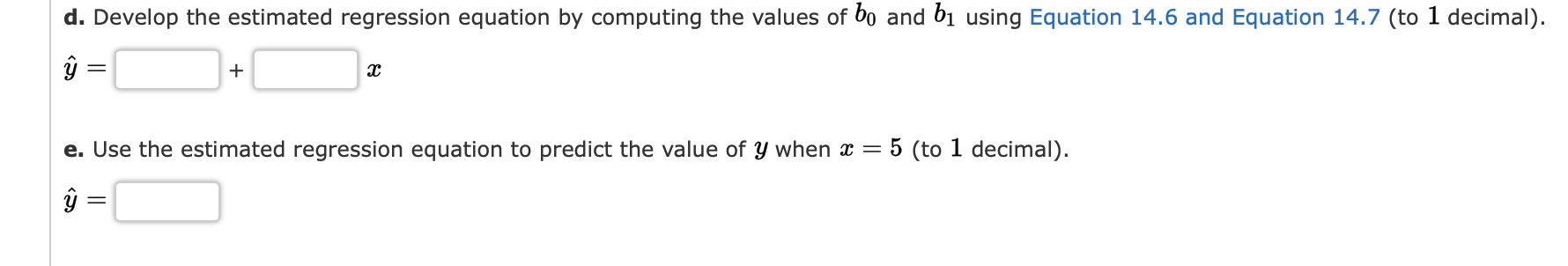 Solved d. Develop the estimated regression equation by | Chegg.com