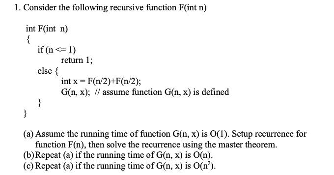 Solved 1. Consider The Following Recursive Function F (int N | Chegg.com