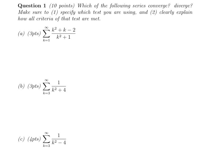 Solved Question 1 (10 points) Which of the following series | Chegg.com