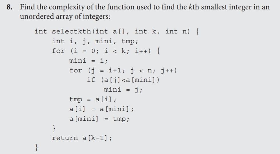 Solved Find the complexity of the function used to find the | Chegg.com
