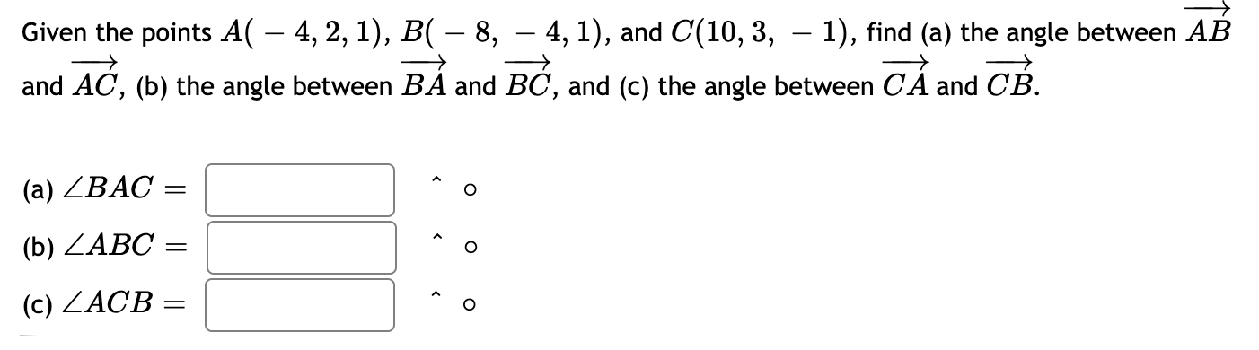 Solved Given The Points A, B, And C, Find The Angle Between | Chegg.com