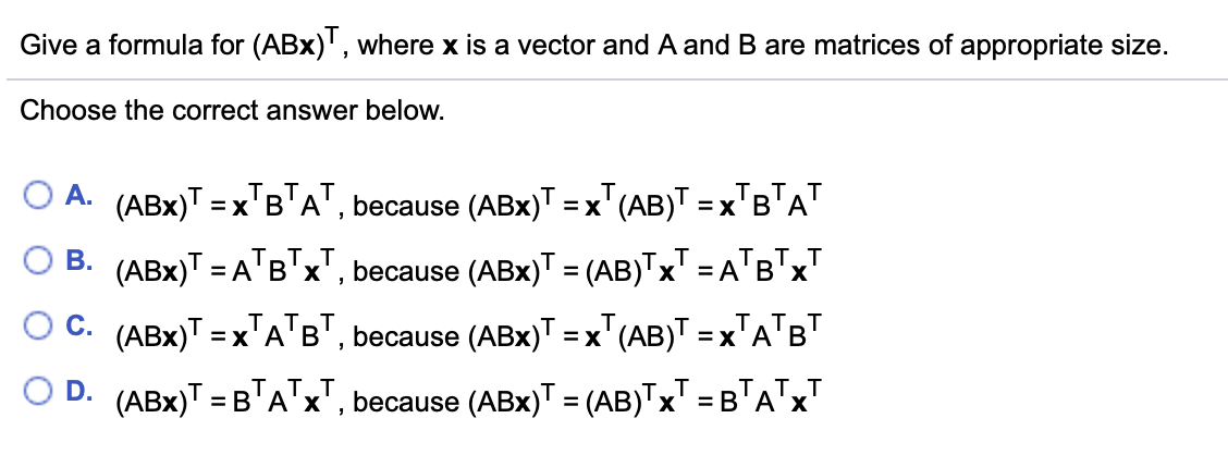 Solved Give A Formula For Abx T Where X Is A Vector And Chegg Com