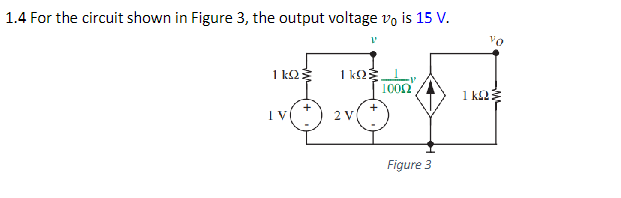 Solved 1.4 For the circuit shown in Figure 3 , the output | Chegg.com