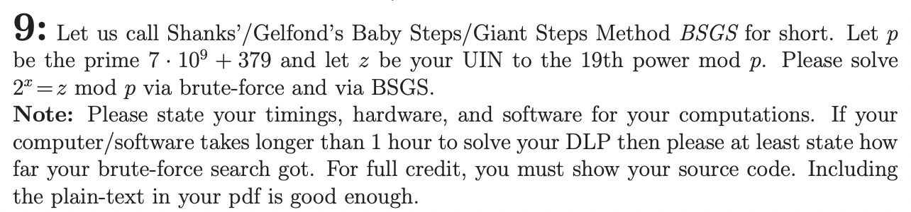 Solved 9: Let us call Shanks'/Gelfond's Baby Steps/Giant | Chegg.com