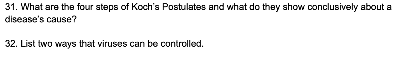 Solved 31. What are the four steps of Koch's Postulates and | Chegg.com