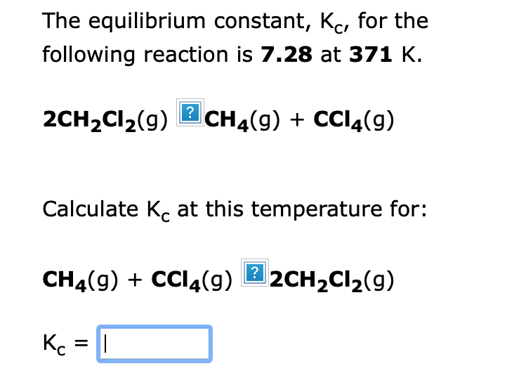 Solved The equilibrium constant, Kc, for the following | Chegg.com