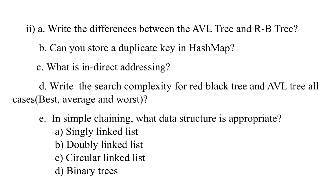 Solved ii) a. Write the differences between the AVL Tree and | Chegg.com