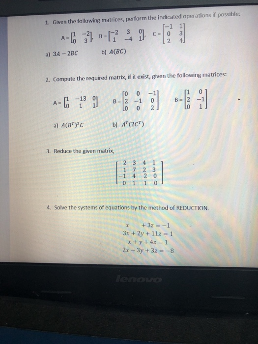 Solved 1. Given the following matrices, perform the | Chegg.com
