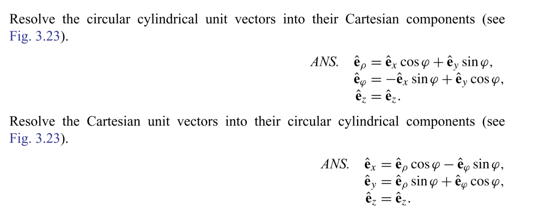 Solved êu Resolve the circular cylindrical unit vectors into | Chegg.com