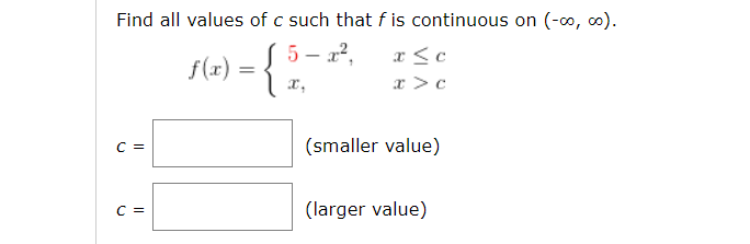 Solved Find all values of c such that f is continuous on | Chegg.com