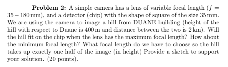 Solved Problem 2: A simple camera has a lens of variable | Chegg.com
