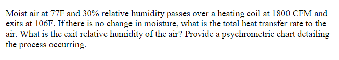 Solved Moist air at 77 F and 30% relative humidity passes | Chegg.com