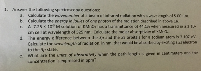 Solved 1. Answer the following spectroscopy questions: a. | Chegg.com