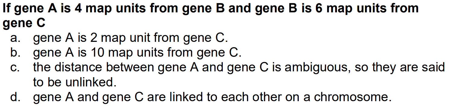 Solved If A Is 4 Map Units From Gene B And Gene B Is 6 Map | Chegg.com