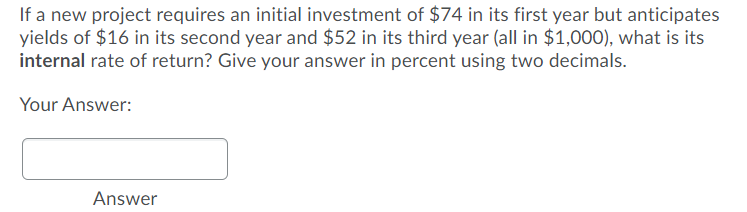 Solved If a new project requires an initial investment of | Chegg.com