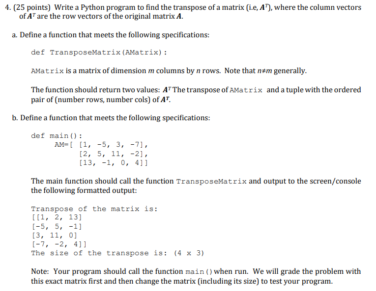 Solved 4. (25 points) Write a Python program to find the | Chegg.com